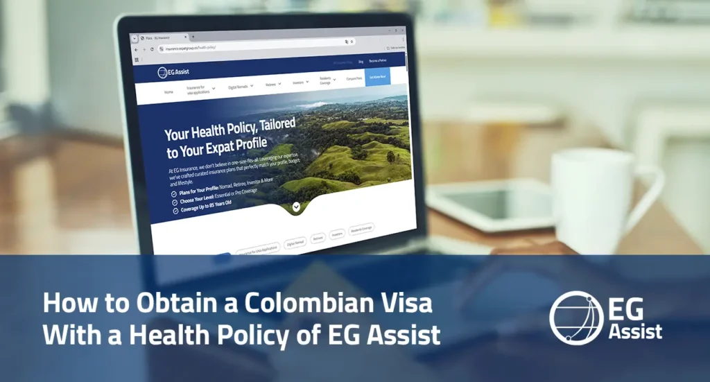 How to Obtain a Colombian Visa with a Health Policy of EG Assist